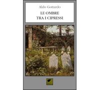 Le ombre tra i cipressi