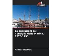 Le operazioni del Consiglio della Marina, 1778-1793