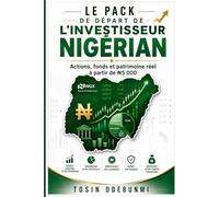 LE PACK DE DÉPART DE L'INVESTISSEUR NIGÉRIAN: Actions, fonds et patrimoine réel à partir de ₦5,000