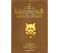 Le pacte de Sliter: Epouvanteur poche T11 - Le pacte de Sliter