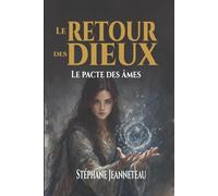 Le pacte des âmes (Le retour des dieux)