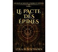 Le Pacte des Épines (Les Royaumes de Cendre et d’Épine)