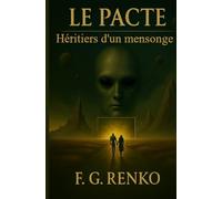 Le Pacte: Héritiers d’un mensonge