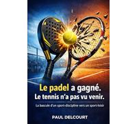 Le padel a gagné. Le tennis n’a pas vu venir.: La bascule d’un sport-discipline vers un sport-loisir