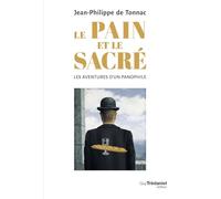 Le pain et le sacré: Les aventures d'un panophile
