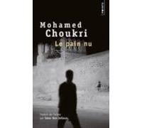 Le Pain Nu : Récit Autobiographique (présenté Et Traduit De L Arabe Pa
