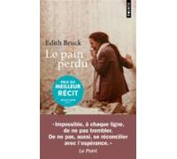 Le Pain Perdu : Recit