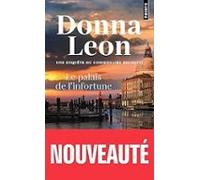 Le Palais De L Infortune (une Enquête Du Commissaire Brunetti)