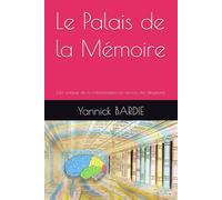 Le Palais de la Mémoire: L'art antique de la mémorisation au service des dirigeants (Collection Mini-Guides Exécutifs)