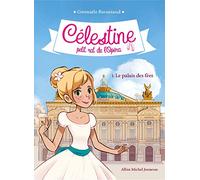 Le palais des fées: Célestine, petit rat de l'Opéra - tome 1
