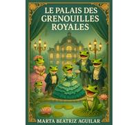 Le Palais des Grenouilles Royales