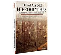 Le Palais des hiéroglyphes - Sur les traces de Champollion [Francia] [DVD]
