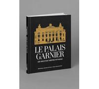 Le Palais Garnier: 150 ans d'un théâtre mythique