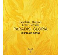 Le Palais Royal, Jean-Philippe Sarcos - Paradisi Gloria (Scarlatti, Rubino, Lotti, Vivaldi