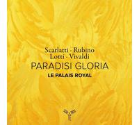 Le Palais Royal, Jean-Philippe Sarcos - Paradisi Gloria (Scarlatti, Rubino, Lotti, Vivaldi