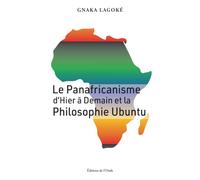 Le Panafricanisme d'Hier à Demain et La Philosophie Ubuntu