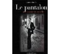 Le Pantalon Une Histoire En Marche (ebook)
