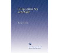 Le Pape Au Dix-Neuvième Siècle