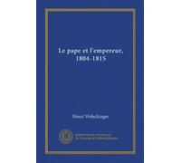 Le pape et l'empereur, 1804-1815