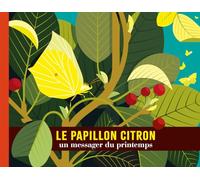 Le papillon citron: un messager du printemps (La nature en Catimini)