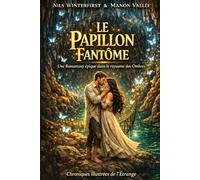LE PAPILLON FANTÔME: Une Romantasy épique dans le royaume des Ombres