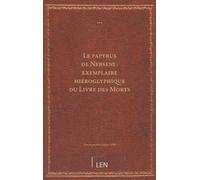 Le papyrus de Nebseni : exemplaire hiéroglyphique du Livre des Morts, conservé au "British Museum" / traduit par A. Massy, …...