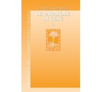 Le parabole di Gesù. Contesto e intenti (Vol. 3) (Biblioteca del Commentario Paideia)
