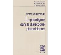 Le paradigme dans la dialectique platonicienne (Bibliothèque d'Histoire de la Philosophie - Poche)