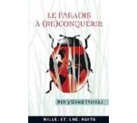 Le Paradis A (re)conquerir