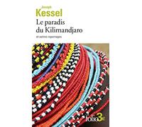 Le paradis du Kilimandjaro et autres reportages