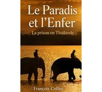 LE PARADIS ET L'ENFER (LES ELEPHANTS DE FRANCOIS)