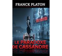 Le Paradoxe De Cassandre