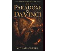Le Paradoxe De Da Vinci (Le Paradoxe De l'Histoire)