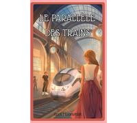 Le parallèle des trains: Une jolie romance, pour rêver un peu.