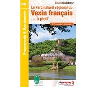 Le Parc naturel régional du Vexin français... à pied: 32 promenades & randonnées: PN14