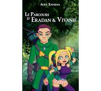 Le Parcours d'Eradan & Vivanie