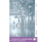 Le parfum de la mémoire perdue - Französische Krimi-Lektüre A1-A2 (+ Audio-Online): Mit der Frank-Lesemethode leicht verständlich gemacht (Französische Krimi-Lektüre A1-A2 - Frank-Lesemethode)