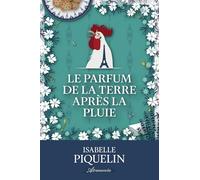 Le parfum de la terre après la pluie