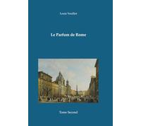 Le Parfum de Rome: Tome 2