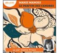 Le Parfum Des Cendres (audiolibro)
