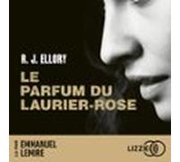 Le Parfum Du Laurier-rose (audiolibro)