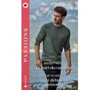 Le Pari Du Rancher - Un Si Délicieux Mensonge (ebook)
