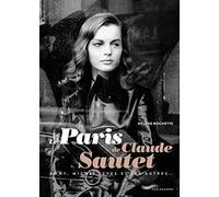 Le Paris de Claude Sautet: Romy, Michel, Yves et les autres...