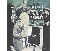 Le Paris retrouvé de Marcel Proust