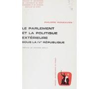 Le Parlement Et La Politique Extérieure Sous La Ive République (2) (eb
