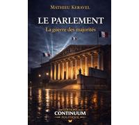 Le Parlement - La guerre des majorité