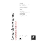 Le parole che curano (Poesia mundi)