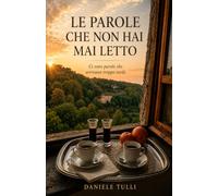 Le parole che non hai mai letto