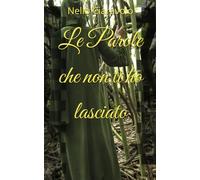 Le Parole che non ti ho lasciato