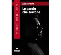 Le parole che servono (Testimonianze)
